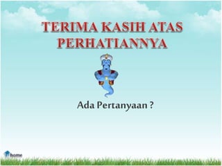 Ada Pertanyaan?
 