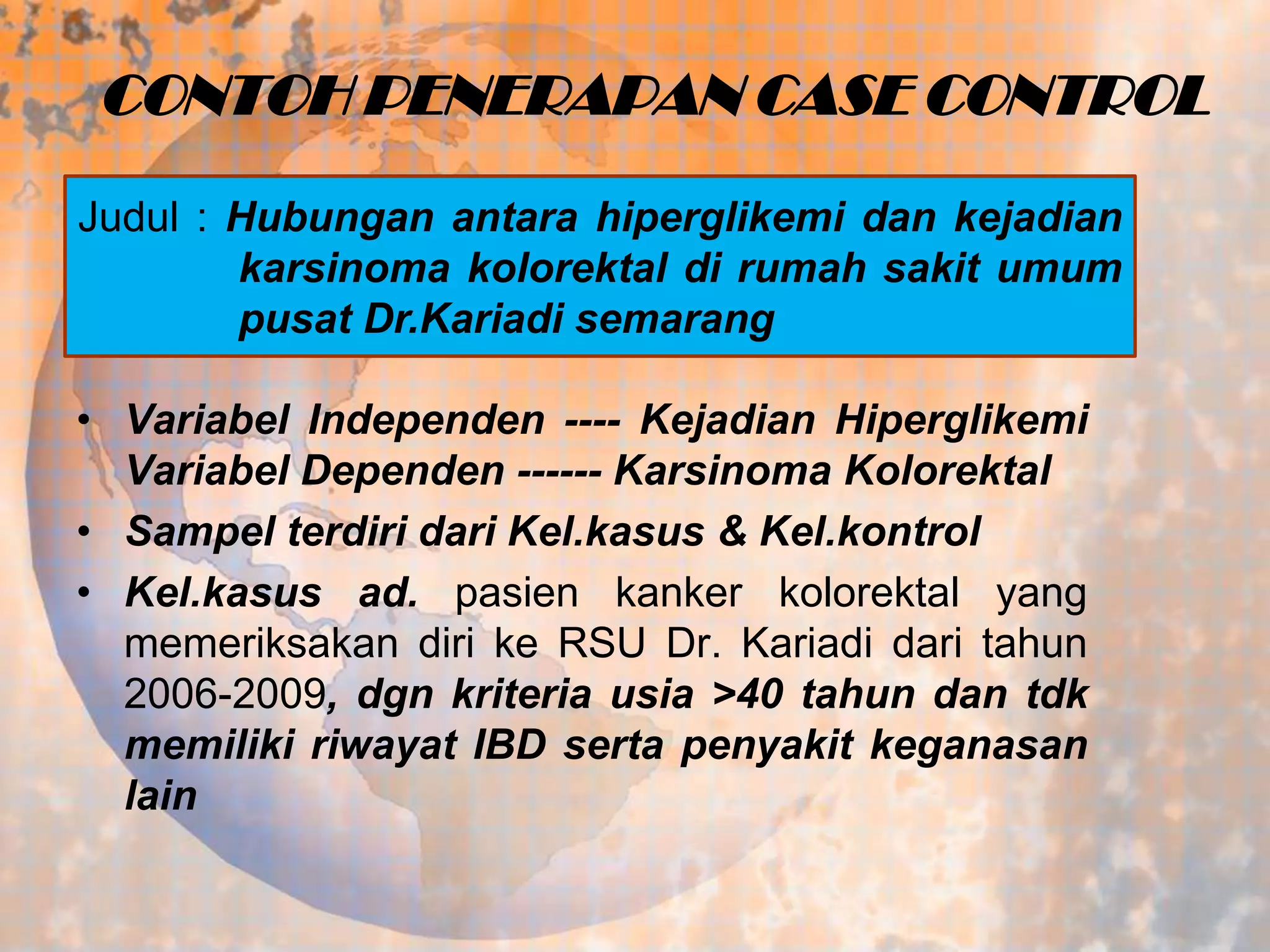 Epidemiologi Lanjut : Penelitian Case Control | PPTX
