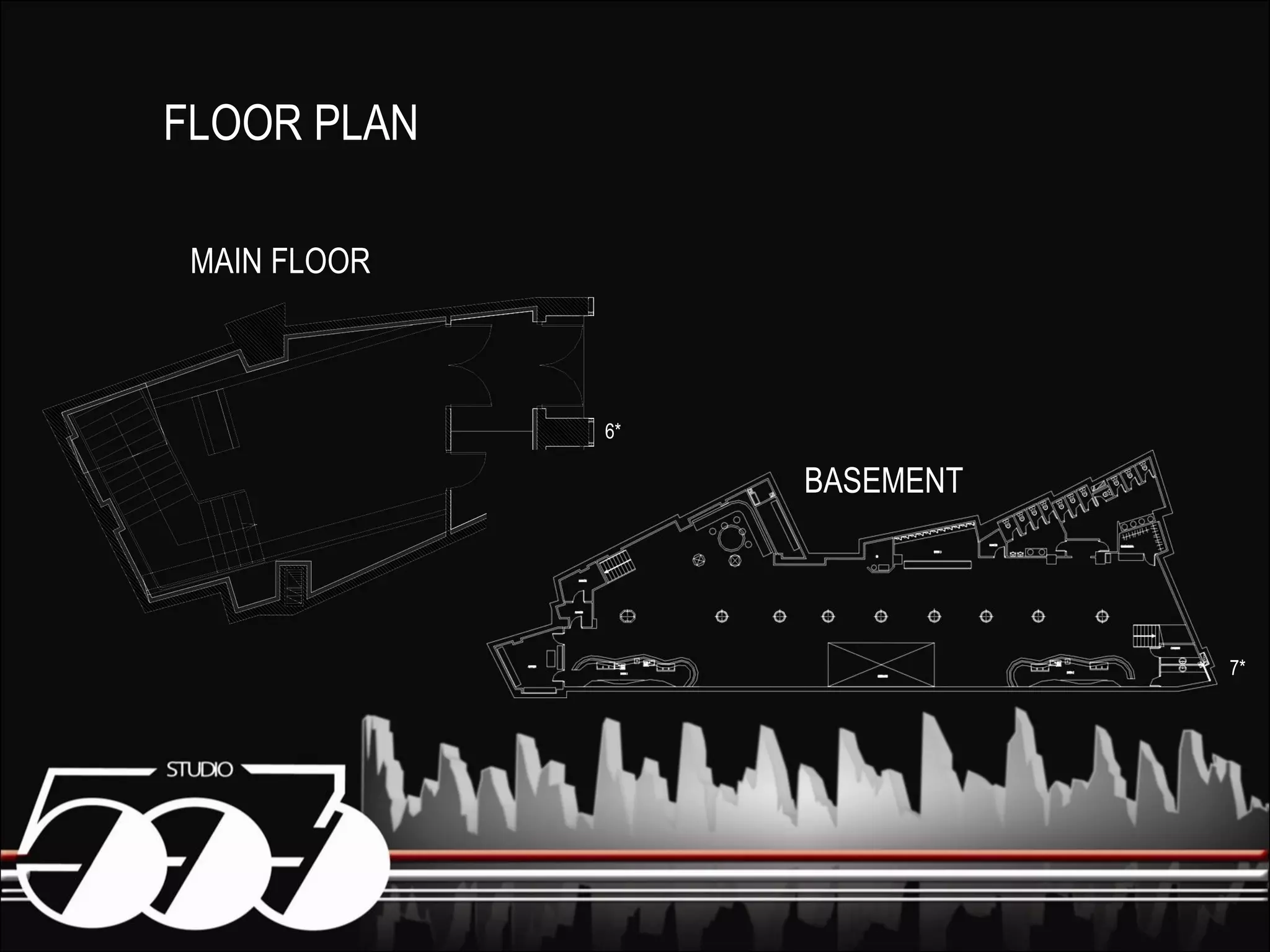 FLOOR PLAN BASEMENT MAIN FLOOR 6* 7* 