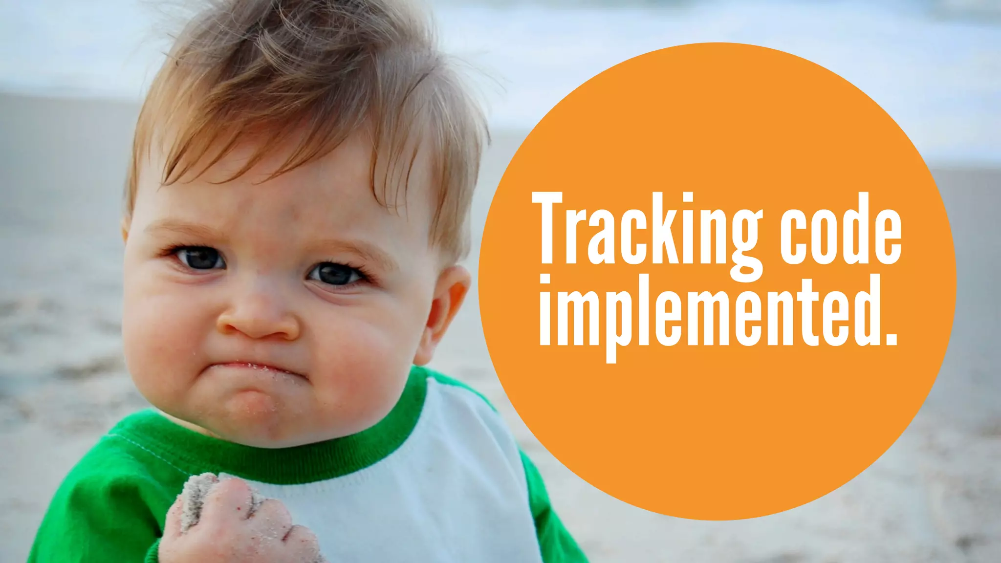 Tracking code
implemented.
 