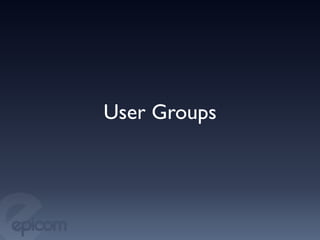 User Groups	

 