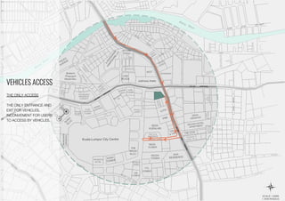 VEHICLES ACCESS
THE ONLY ACCESS
THE ONLY ENTRANCE AND
EXIT FOR VEHICLES,
INCONVENIENT FOR USERS
TO ACCESS BY VEHICLES.
 