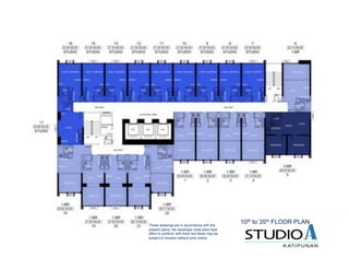 10th to 35th FLOOR PLANThese drawings are in accordance with the
present plans, the developer shall exert best
effort to conform with them but these may be
subject to revision without prior notice
 