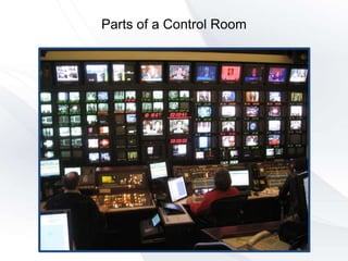 Parts of a Control Room