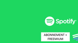 ABONNEMENT +
FREEMIUM
 