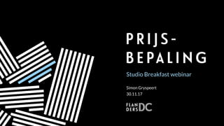 30.11.17
Simon Gryspeert
Studio Breakfast webinar
 