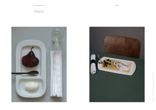 STILLS
                                                                 Fotoproduktion
                                                                 Stills




Fotografie: Mats Berger, Foodstyling: Richard Uschold
 