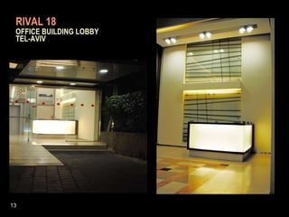 RIVAL 18   OFFICE BUILDING LOBBY     TEL-AVIV 