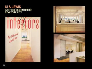 IU & LEWIS     INTERIOR DESIGN OFFICE    NEW YORK CITY 