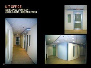 ILIT OFFICE     INSURANCE COMPANY    UMI BUILDING, RISHON LEZION 