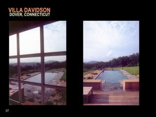 VILLA DAVIDSON     DOVER, CONNECTICUT 