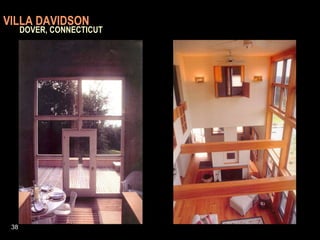 VILLA DAVIDSON     DOVER, CONNECTICUT 