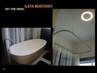   ILAYA MOSTOVOY   BAT YAM, ISRAEL 