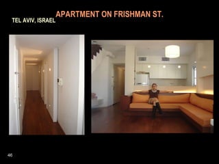   APARTMENT ON FRISHMAN ST.     TEL AVIV, ISRAEL 