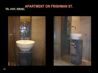   APARTMENT ON FRISHMAN ST.     TEL AVIV, ISRAEL 