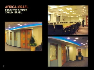 AFRICA-ISRAEL     EXECUTIVE OFFICES    YAHUD, ISRAEL 