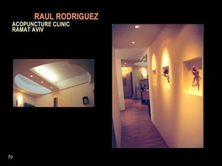   RAUL RODRIGUEZ     ACOPUNCTURE CLINIC    RAMAT AVIV 