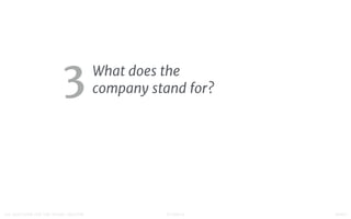 STUDIO D FINAL100 QUESTIONS FOR THE YOUNG CREATIVE
3 What does the
company stand for?

 