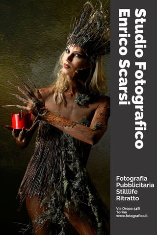 StudioFotografico
EnricoScarsi
Fotografia
Pubblicitaria
Stilllife
Ritratto
Via Oropa 54B
Torino
www.fotografico.it
 