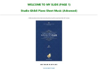 WELCOME TO MY SLIDE (PAGE 1)
Studio Ghibli Piano Sheet Music (Advanced)
[PDF] Download Ebooks, Ebooks Download and Read Online, Read Online, Epub Ebook KINDLE, PDF Full eBook
BEST SELLER IN 2019-2021
CLICK NEXT PAGE
 