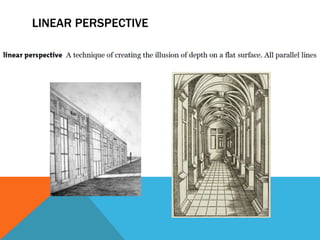 LINEAR PERSPECTIVE
 