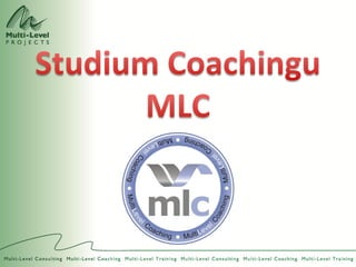 Studium Coachingu
       MLC
 