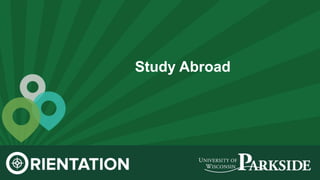 Study Abroad
 