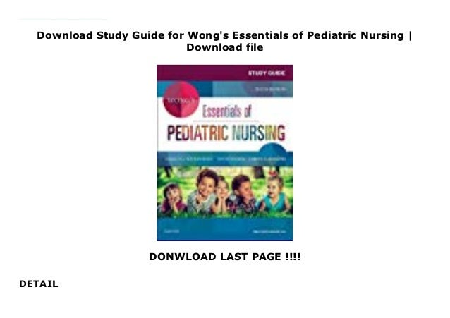 Download Study Guide For Wong S Essentials Of Pediatric Nursing Dow