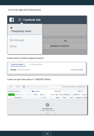 120
3. Go to the right side of Facebook ad
4. Now click to “Switch to Quick Creation”.
5 Here we start. Now click on “+ CREATE” Button.
 