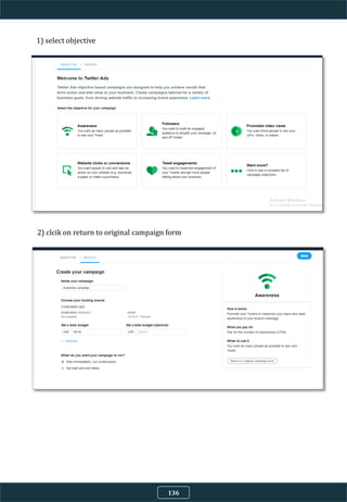 1) select objective
2) clcik on return to original campaign form
136
 