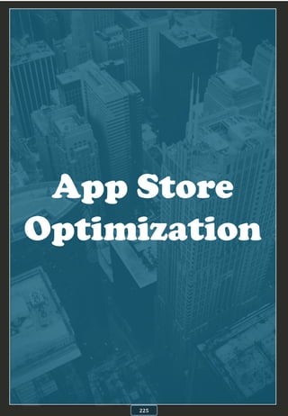 App Store
Optimization
225
 