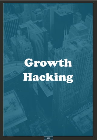 Growth
Hacking
253
 