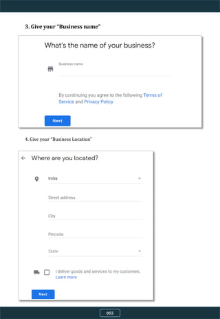 3. Give your “Business name”
4. Give your “Business Location”
055
 