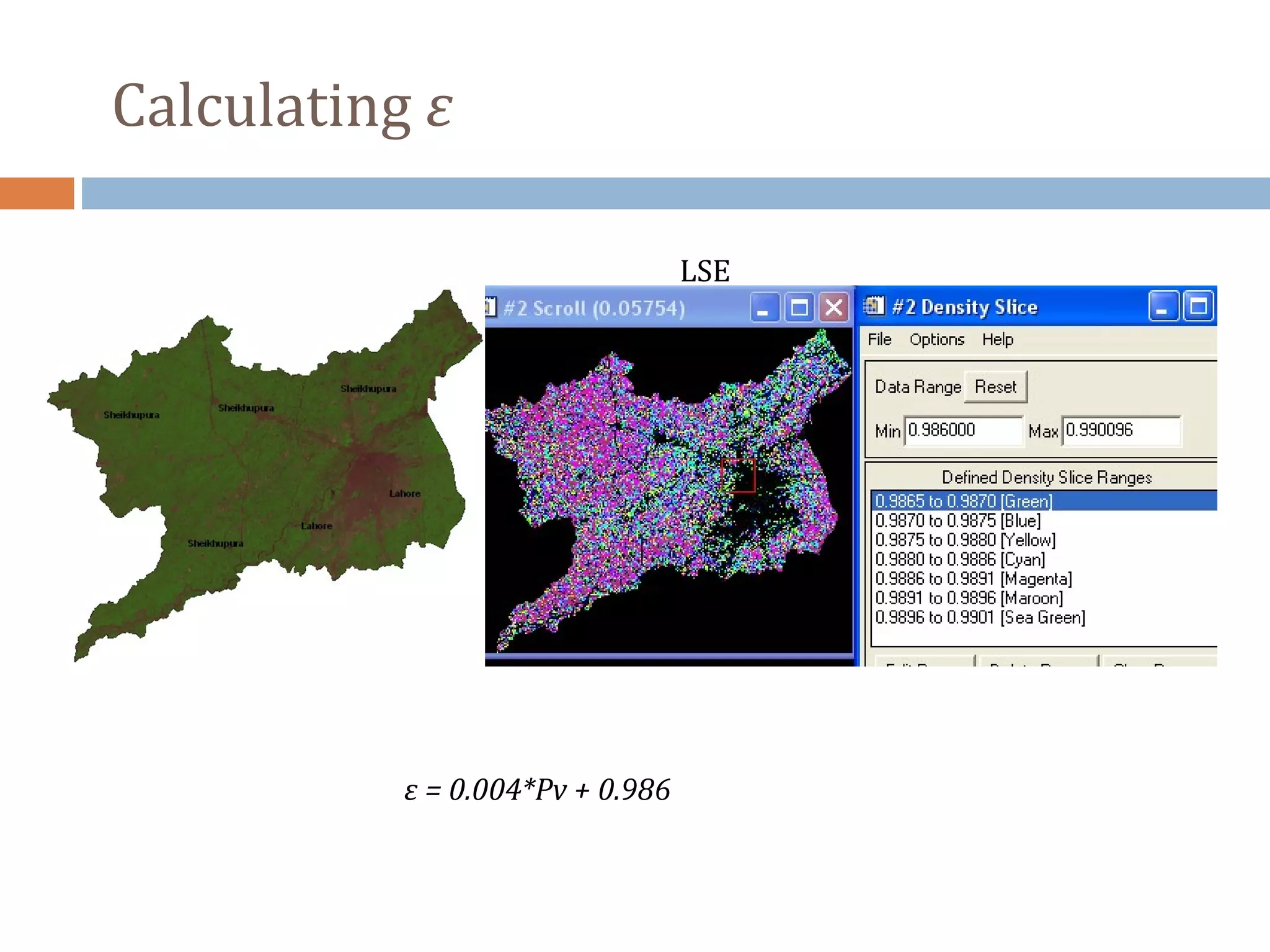 LSE
ε = 0.004*Pv + 0.986
Calculating ε
 
