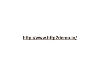 http://www.http2demo.io/
 