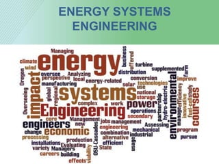 ENERGY SYSTEMS
ENGINEERING
 
