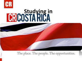 CR
               Studying	
  in	
  	
  




     Studying	
  in	
  Costa	
  Rica	
  –	
  StudyExchange.co.cr	
  
 
