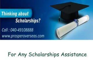 For Any Scholarships Assistance
 