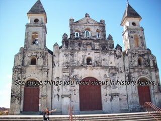 See those things you read about in history books… 