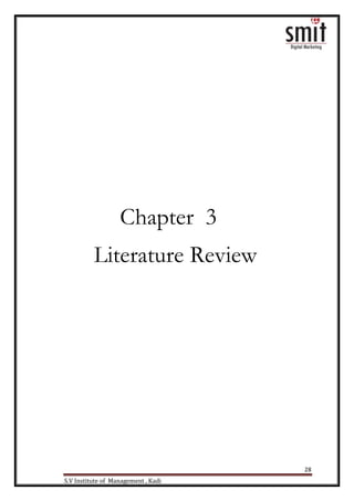 28
S.V Institute of Management , Kadi
Chapter 3
Literature Review
 