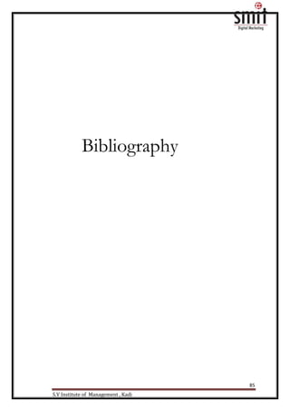 85
S.V Institute of Management , Kadi
Bibliography
 