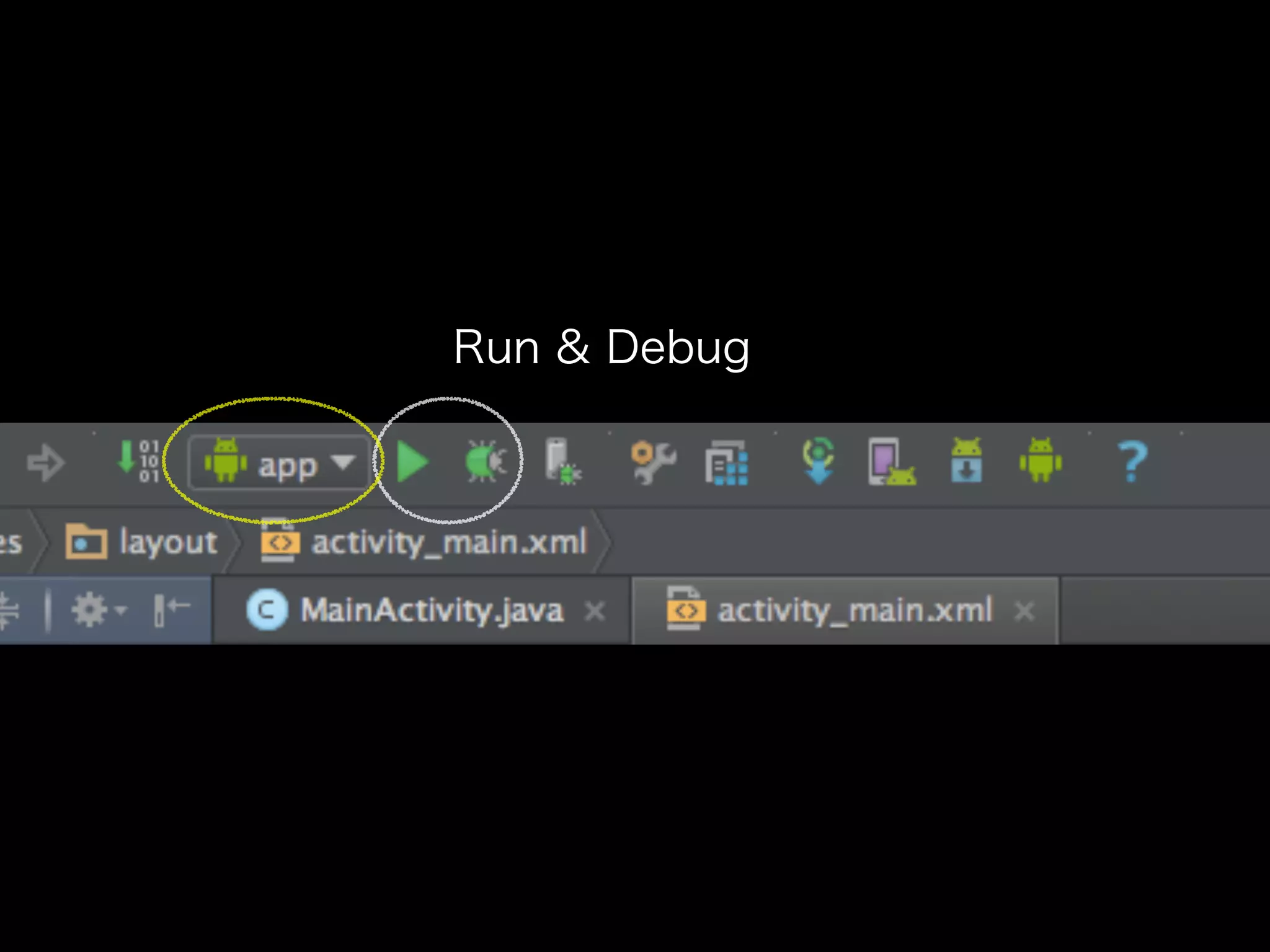 Run & Debug 
 