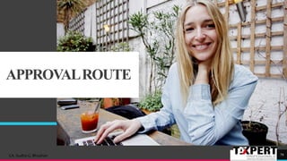 APPROVALROUTE
79CA. Sudha G. Bhushan
 