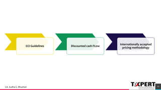 CCI Guidelines Discounted cash FLow
Internationally accepted
pricing methodology
92CA. Sudha G. Bhushan
 