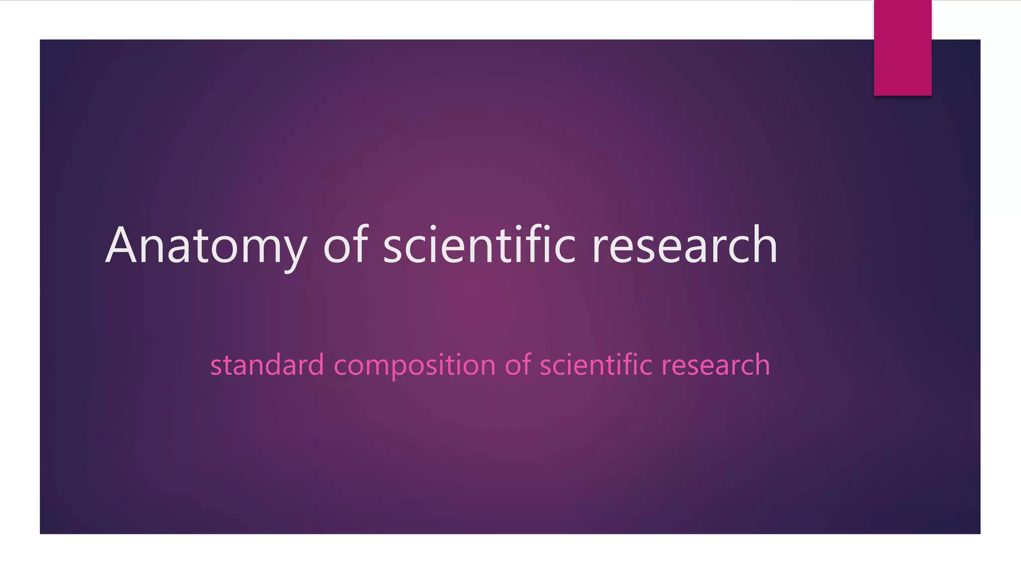 Study design & anatomy of scientific research PPT