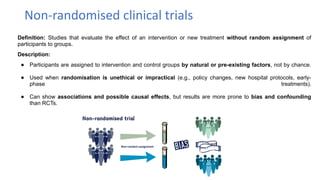 Randomizer And Non Randomised Study Study Design and Strength of Evidence, Clinical Trials.pptx