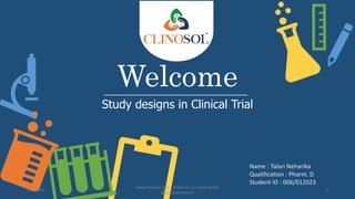 Study Designs in Clinical Trials - An Overview | PPTX