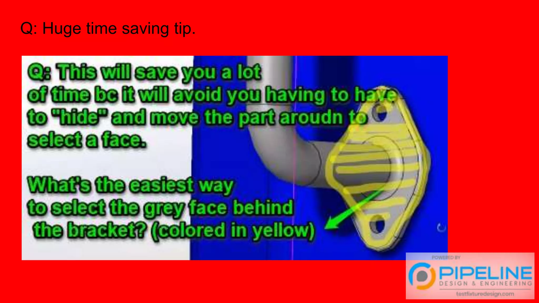 Q: Huge time saving tip.
 