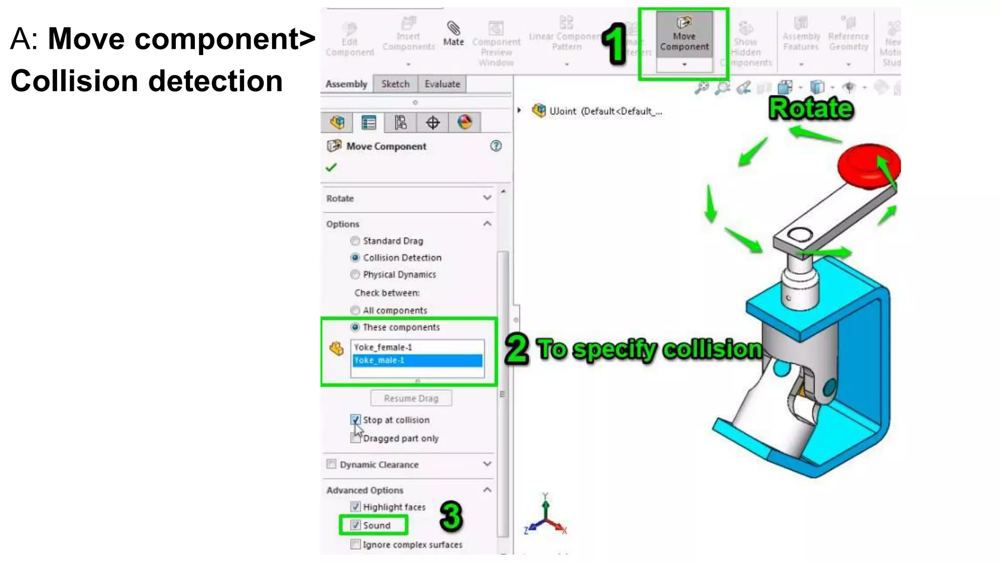 A: Move component>
Collision detection
 