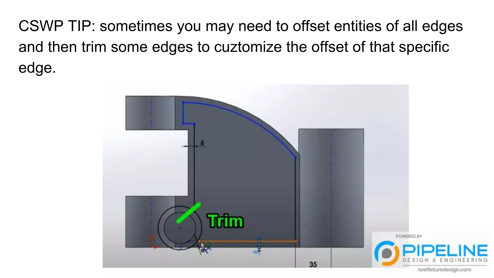 CSWP TIP: sometimes you may need to offset entities of all edges
and then trim some edges to cuztomize the offset of that specific
edge.
 